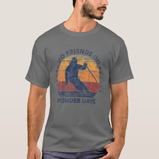 Camiseta Sem Amigos Em Dias De Pó Neve E Vinta De Lover De  (Frente)