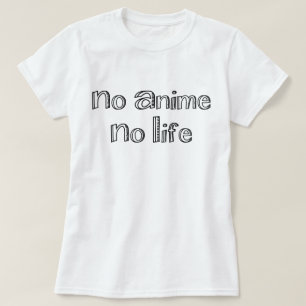 Camiseta sem anime sem vida