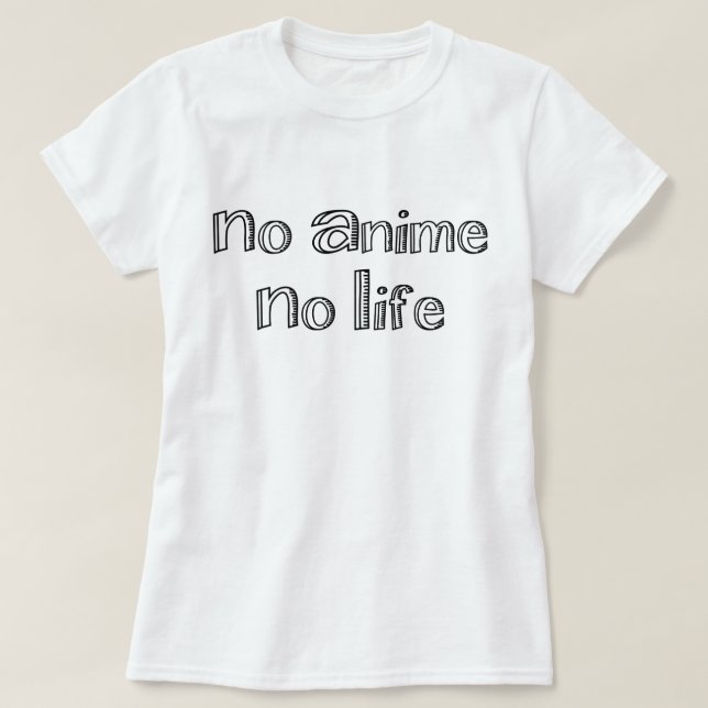 Camiseta sem anime sem vida (Frente do Design)