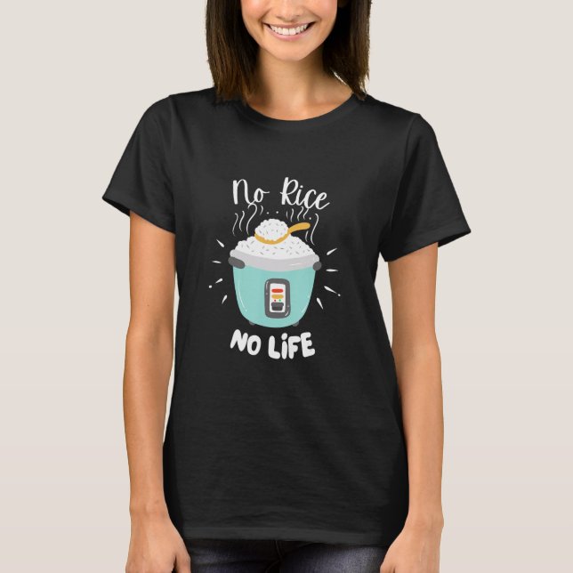 Camiseta Sem Arroz Sem Vida   Arroz Comida Chinesa Asiática (Frente)