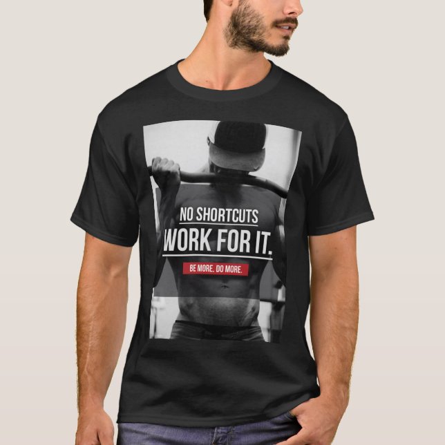 Camiseta Sem Atalhos, Trabalho Para Ti - Motivação De Worko (Frente)