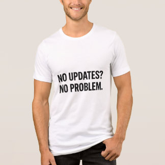 Camiseta Sem Atualização Sem Problema