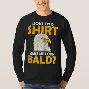Camiseta Sem Balança De Cabelo Isto Faz-Me Parecer Uma Águi