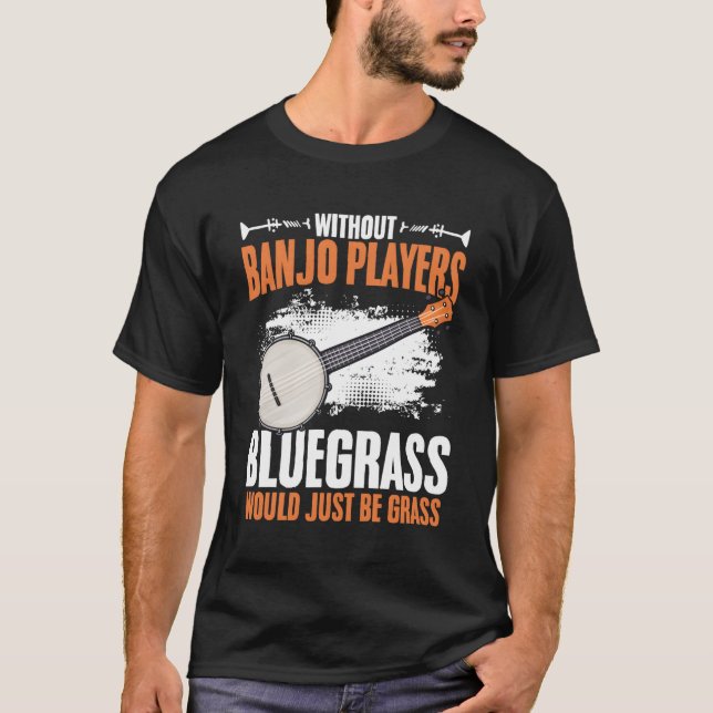 Camiseta Sem Banjo Jogadores Musicais Bluegrass Folk Musi (Frente)
