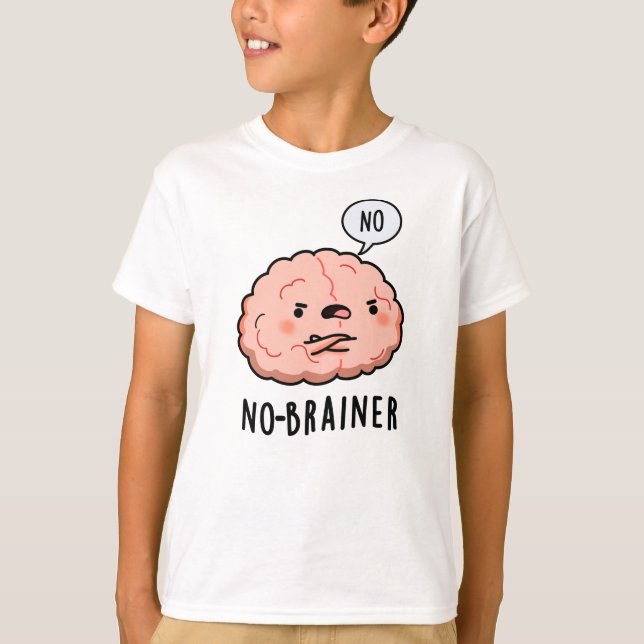 Camiseta Sem Brainer Engraçado Anatomia Cérebro (Frente)