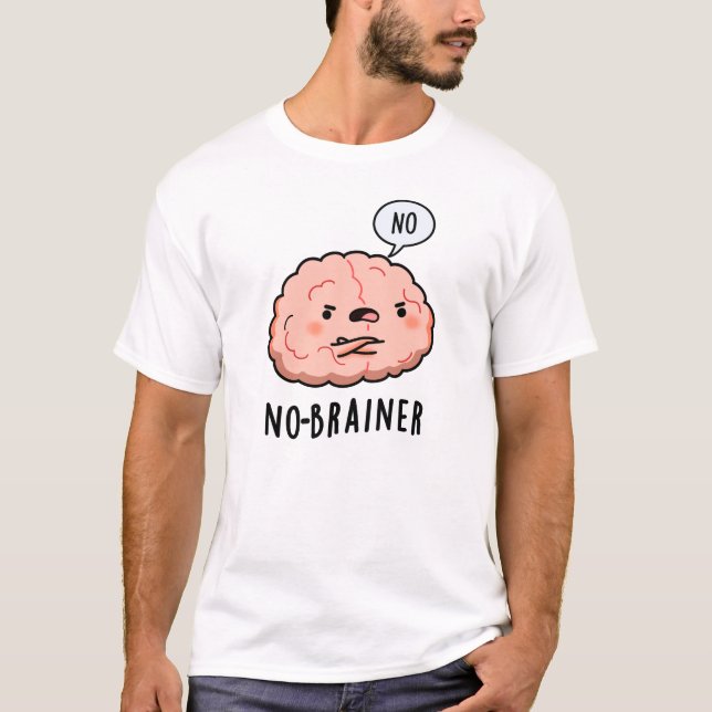 Camiseta Sem Brainer Engraçado Anatomia Cérebro (Frente)