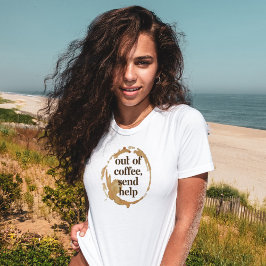 Camiseta Sem Café, Envie Ajuda Piada Viciado em Cafeína