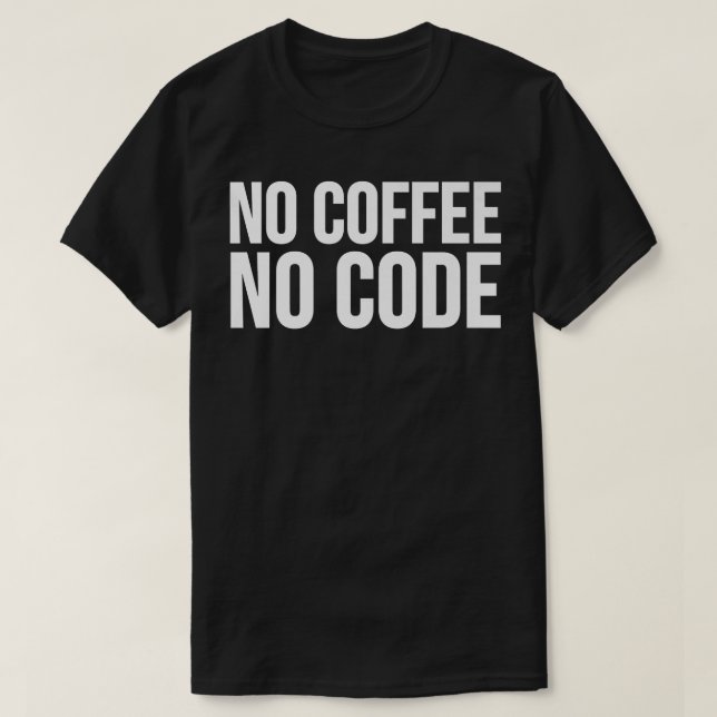 Camiseta Sem Café Sem CódigoCoder Engraçado (Frente do Design)