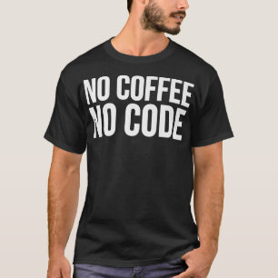 Camiseta Sem Café Sem CódigoCoder Engraçado