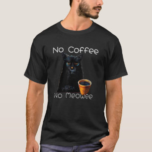Camiseta Sem Café Sem Meowee Café Gato Meow