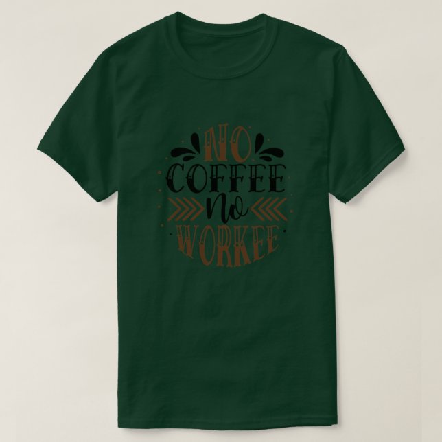 Camiseta sem café sem trabalho01 (Frente do Design)