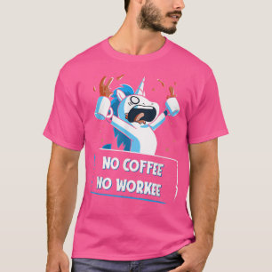 Camiseta Sem Café, Sem Trabalho Engraçado Unicórnio