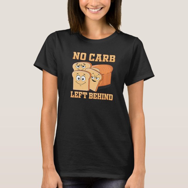 Camiseta Sem Carboidrato Deixado Para Trás Do Carregamento  (Frente)