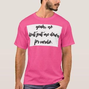 Camiseta Sem cardio