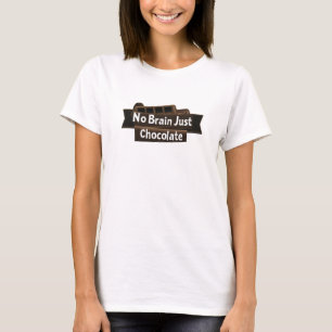 Camiseta Sem Cérebro Apenas Chocolate Engraçado Slogan