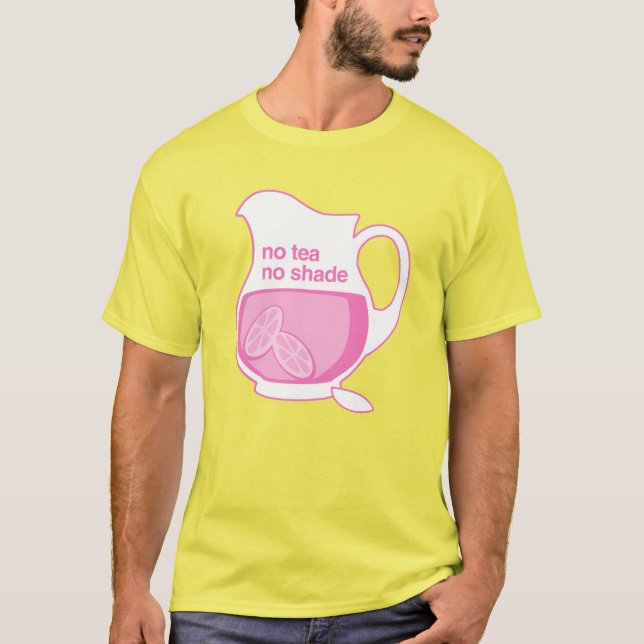 Camiseta Sem chá Sem sombra Sem limonada rosa (Frente)