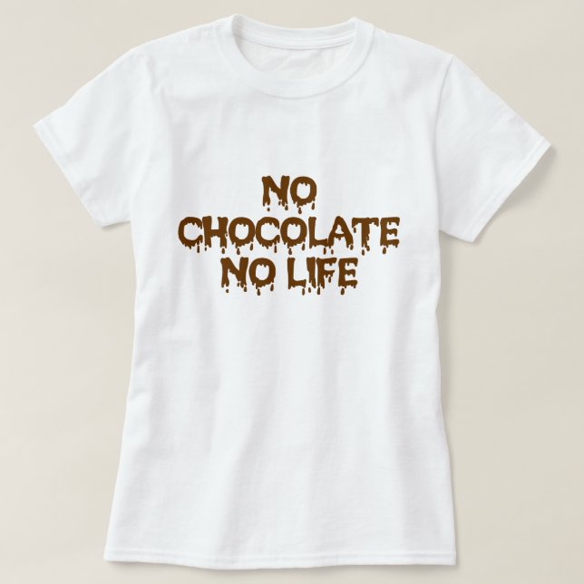CAMISETA SEM CHOCOLATE SEM VIDA (Frente do Design)