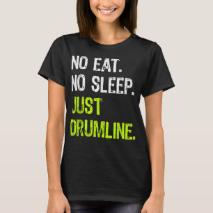 Camiseta Sem Comer Dormir Repetir Apenas Marcha De Drummer