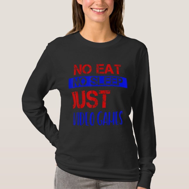 Camiseta Sem Comer Sem Dormir Apenas Video games Humor (Frente)