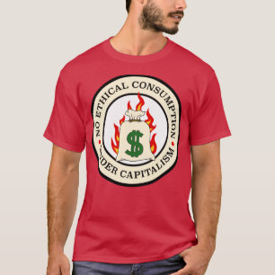 Camiseta Sem Consumo Ético Sob Capitalismo
