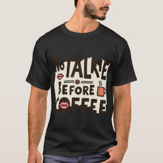 Camiseta Sem Conversa Antes do Café | Manhã Engraçada e Ous