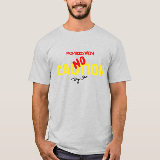 Camiseta Sem Cuidado