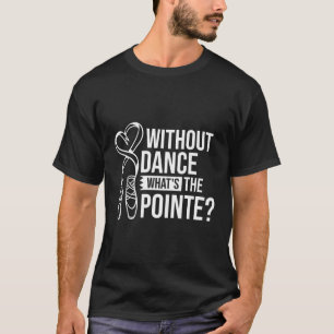 Camiseta Sem Dança W'S The Pointe Ballerina Calçado Dance