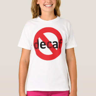 Camiseta Sem Decaf!