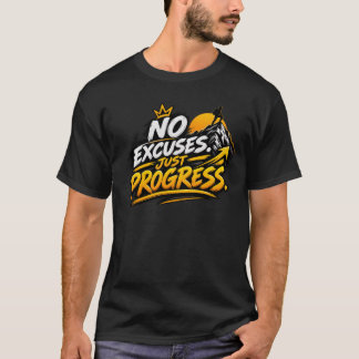 Camiseta Sem Desculpas, Apenas Progresso Motivação Montanha