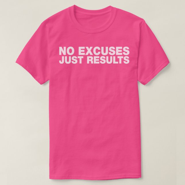 Camiseta Sem desculpas Apenas resultados (Frente do Design)