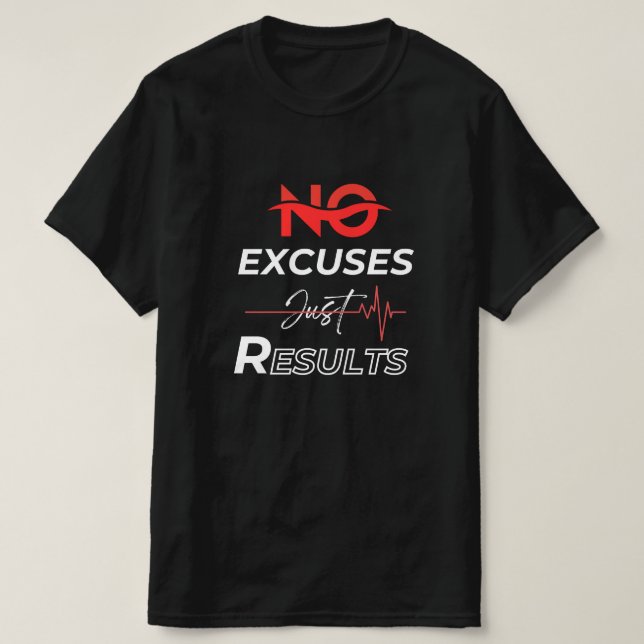 Camiseta Sem desculpas apenas resultados (Frente do Design)
