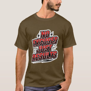 Camiseta Sem Desculpas, Apenas Resultados – Motivação Atlét