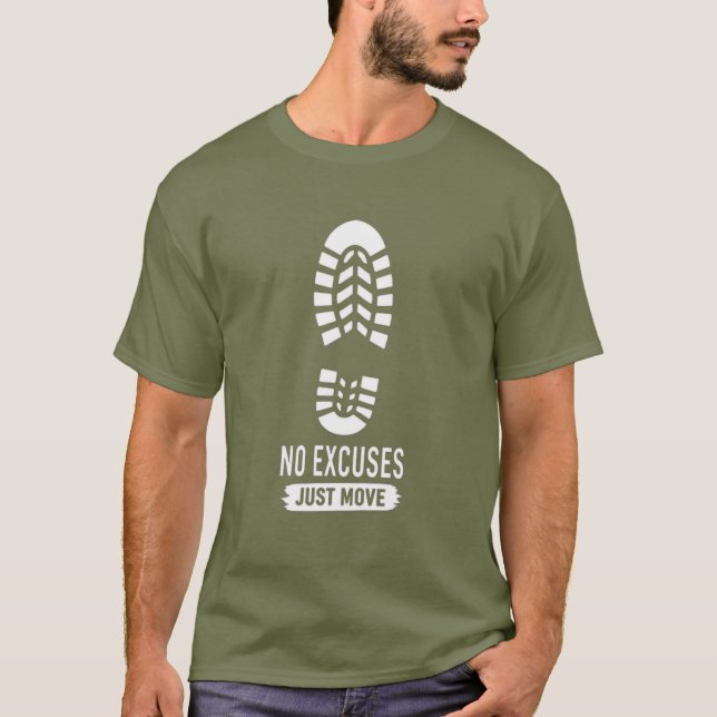 Camiseta Sem Desculpas, Apenas Se Mova – Design de Motivaçã (Frente)