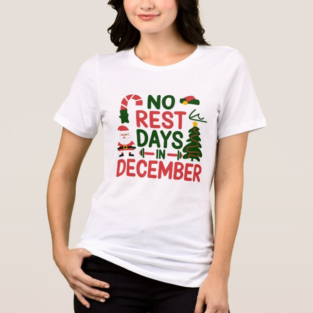 Camiseta Sem Dias de Descanso em dezembro (Frente)