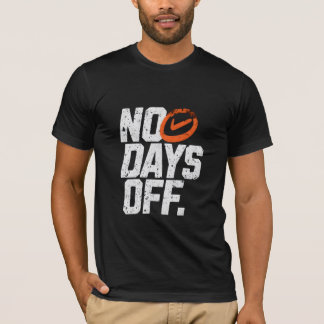 Camiseta Sem dias de folga motivacional 