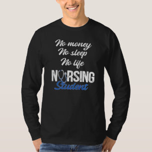 Camiseta Sem Dinheiro Sem Dormir Sem Enfermagem Estudante M