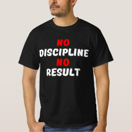 CAMISETA SEM DISCIPLINA SEM RESULTADO