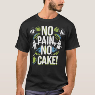 Camiseta Sem Dor Sem Bolo - Engraçado