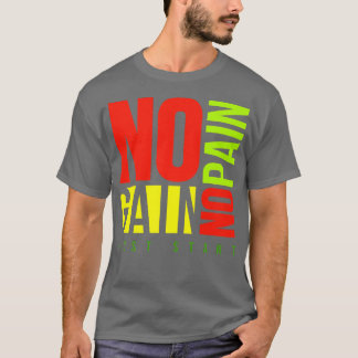 Camiseta Sem Dor Sem Ganhar Malhação Motivação Inspiraciona