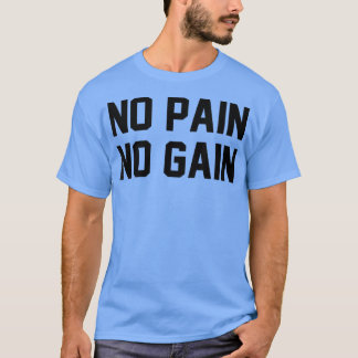 Camiseta Sem Dor Sem Ganhar Malhação Motivação Inspiraciona