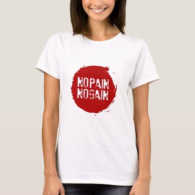 Camiseta Sem Dor Sem Ganho 03b (Frente)