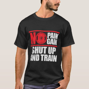 Camiseta Sem Dor Sem Ganho Cale A Boca E Treinar Giro De Co