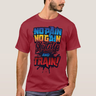 Camiseta "Sem Dor, Sem Ganho - Ganhe Sua Força"