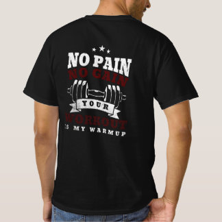 Camiseta Sem Dor Sem Ganho - O Workout É O Meu Aquecimento