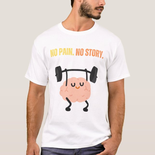 Camiseta Sem Dor. Sem História. (Frente)