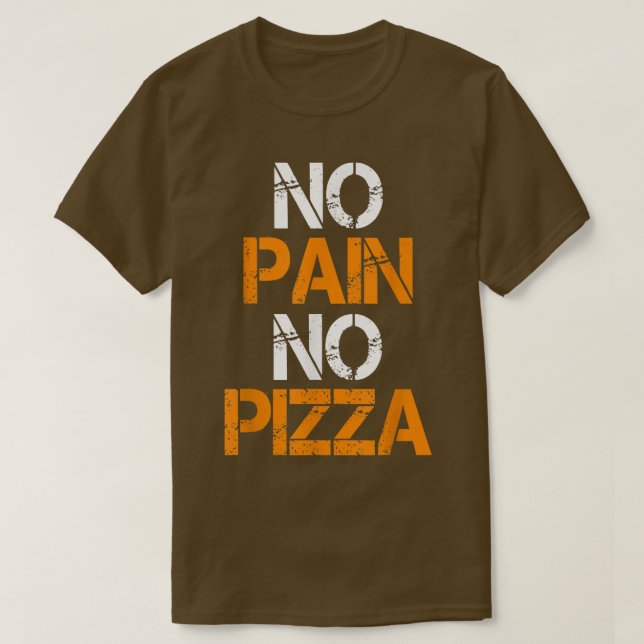 Camiseta Sem Dor Sem Pizza Elevação de Malhação de Workout  (Frente do Design)