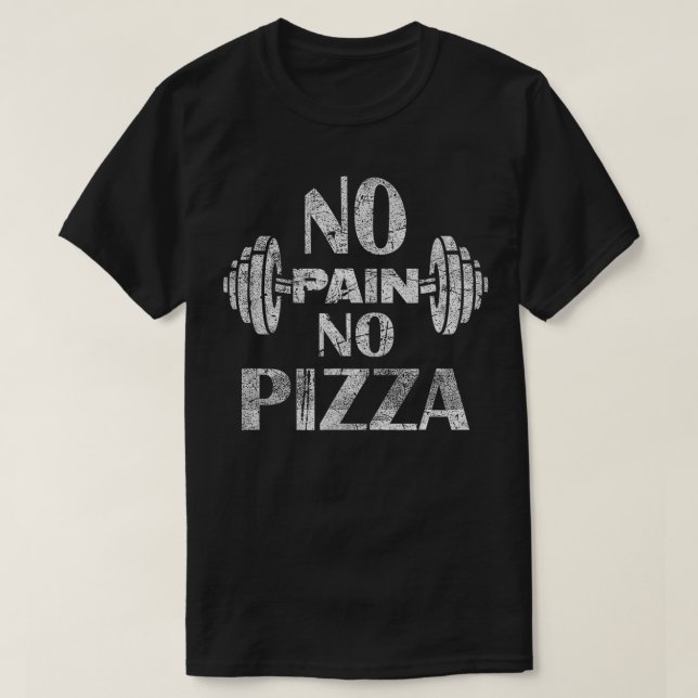 Camiseta Sem Dor Sem Pizza Engraçada Engraçado Eercise Gift (Frente do Design)