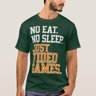 Camiseta Sem dormir Apenas Videos games Repetir Presente Le