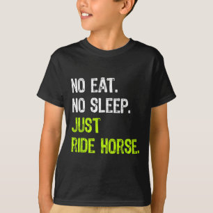 Camiseta Sem Dormir Repetir Apenas Cavalo Cavalo De Cavalo 