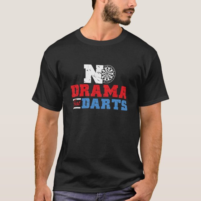 Camiseta Sem Drama Apenas Darts Darboard Darts Player (Frente)